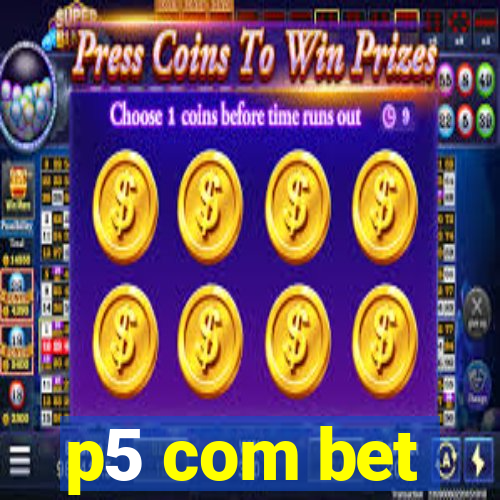 p5 com bet