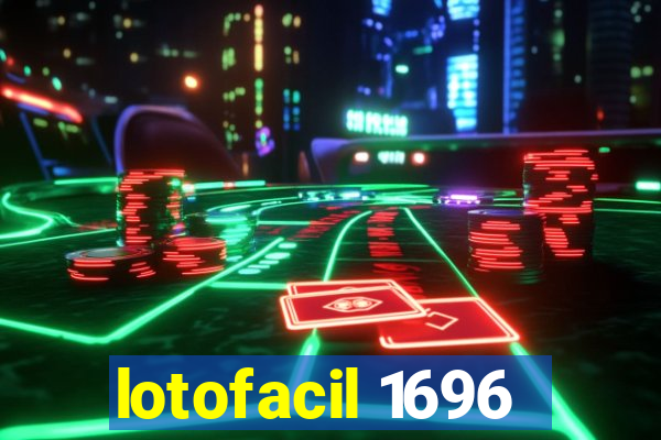 lotofacil 1696