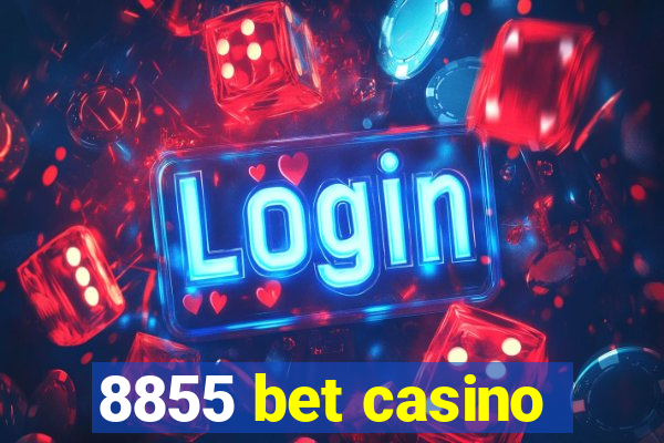 8855 bet casino