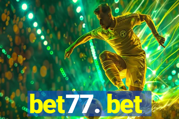 bet77. bet