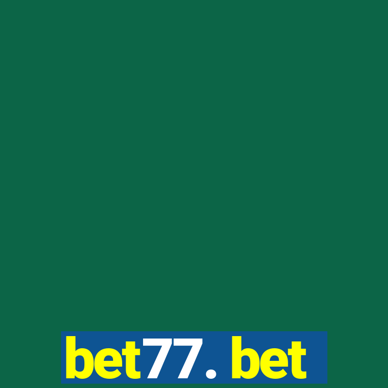 bet77. bet