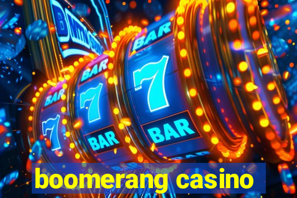 boomerang casino