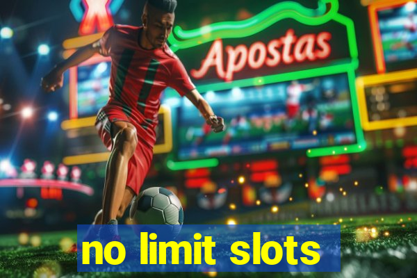 no limit slots