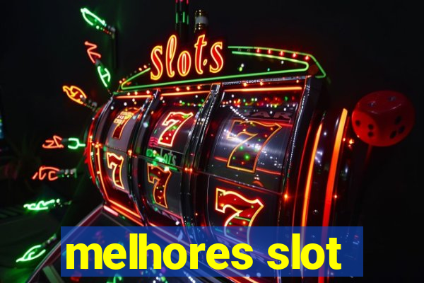 melhores slot