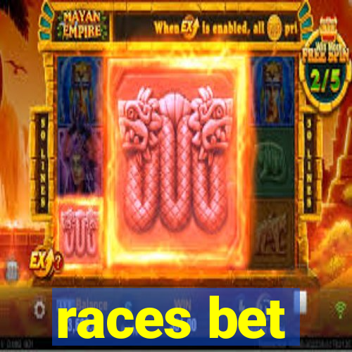 races bet