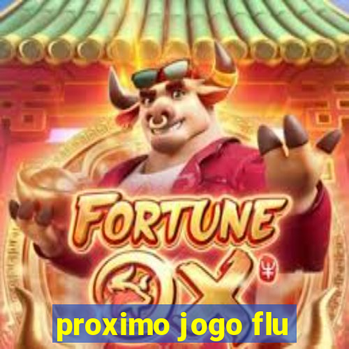 proximo jogo flu