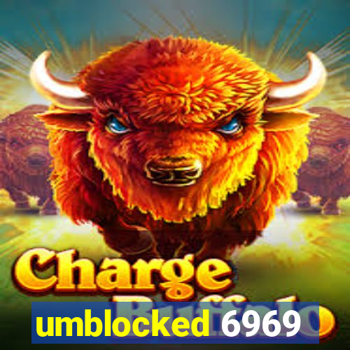 umblocked 6969