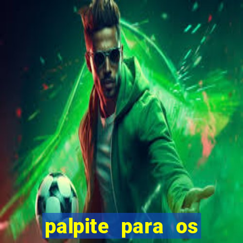 palpite para os jogos de domingo