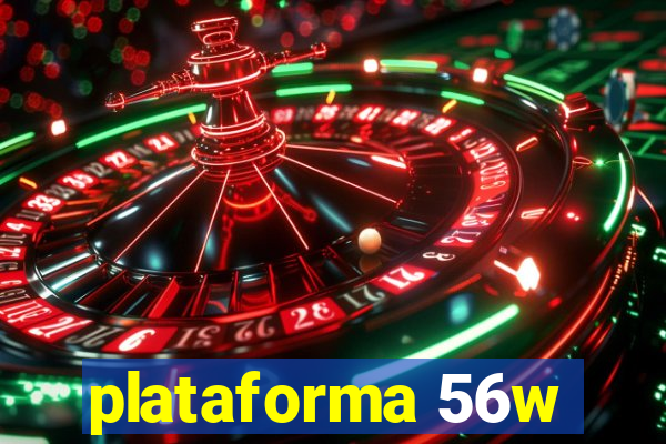 plataforma 56w