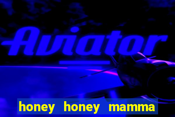 honey honey mamma mia lyrics