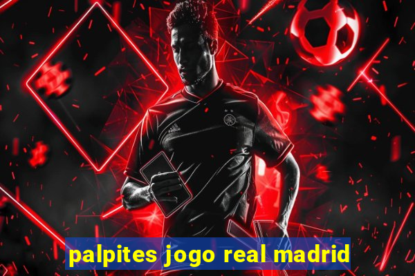 palpites jogo real madrid