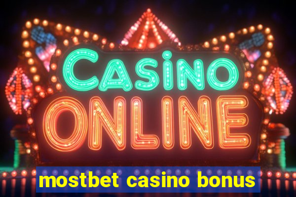 mostbet casino bonus