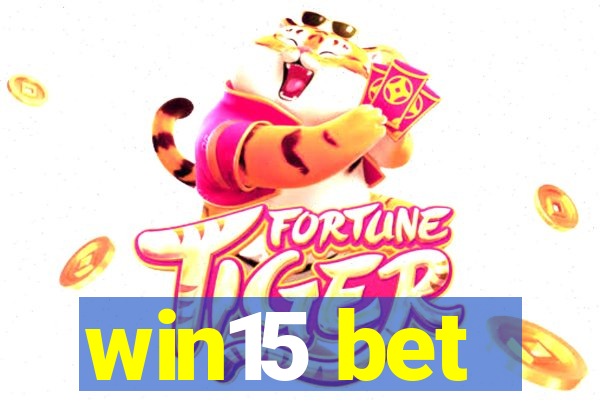 win15 bet