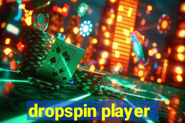 dropspin player