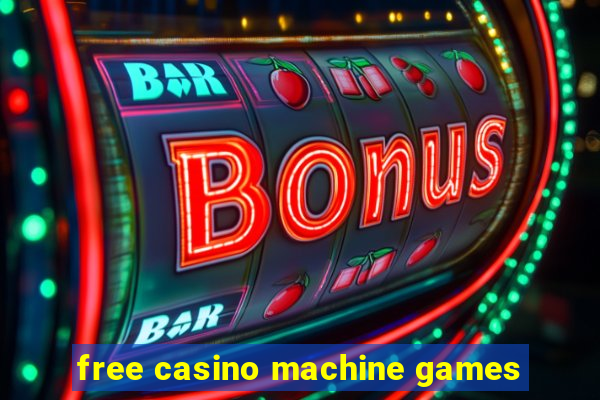 free casino machine games