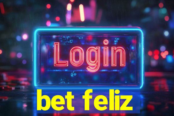 bet feliz