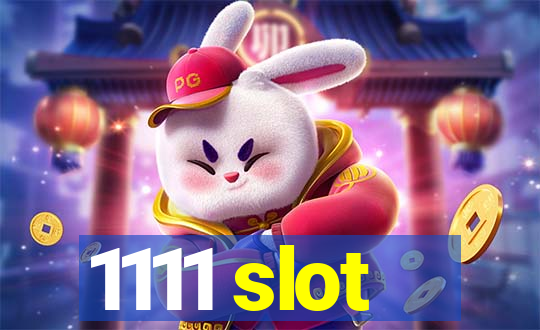 1111 slot