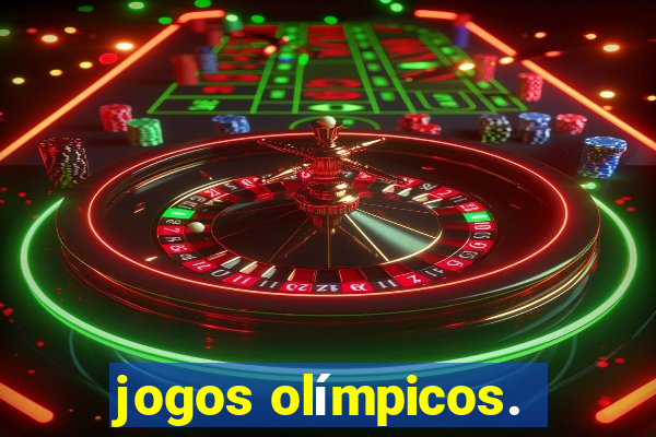 jogos olímpicos.