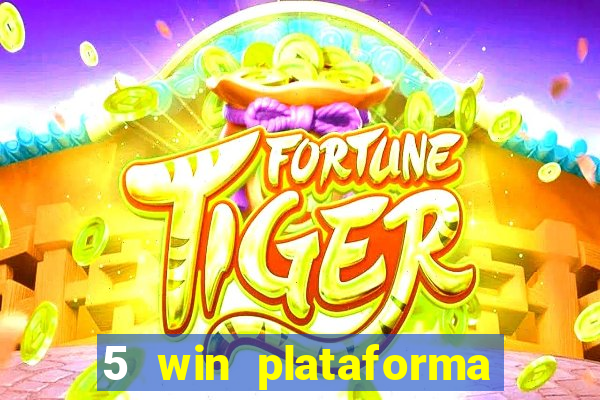 5 win plataforma de jogos