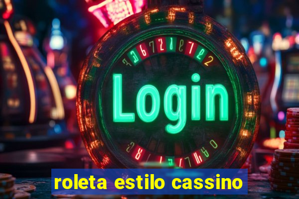 roleta estilo cassino