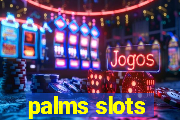 palms slots