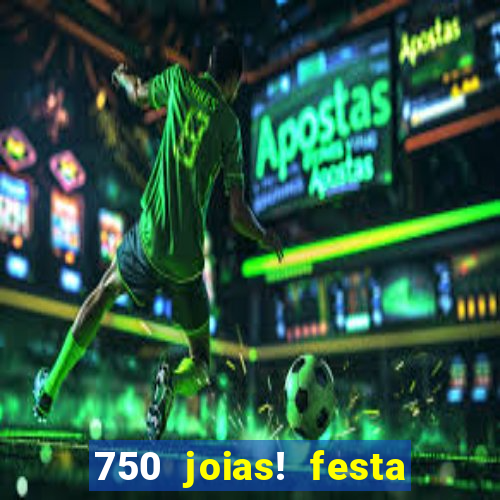 750 joias! festa de halloween