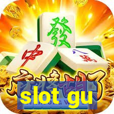 slot gu