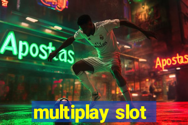 multiplay slot