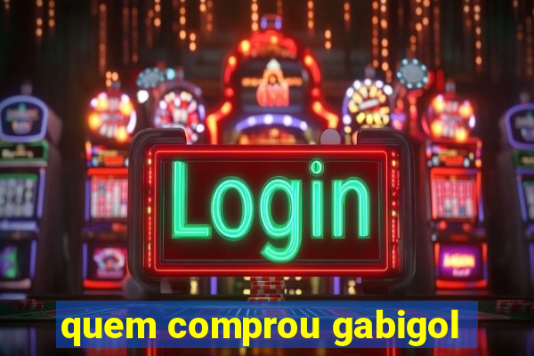 quem comprou gabigol