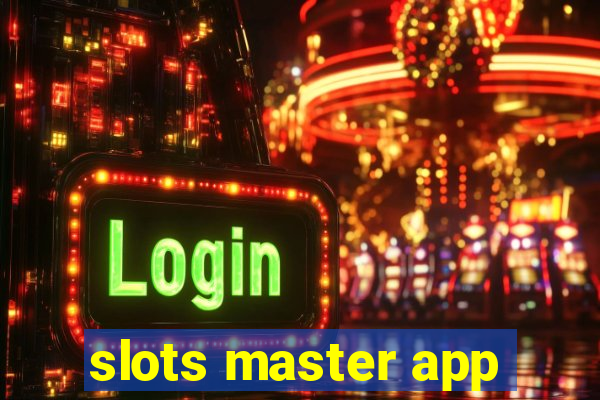 slots master app