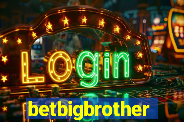 betbigbrother