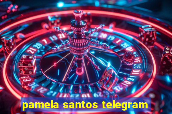 pamela santos telegram