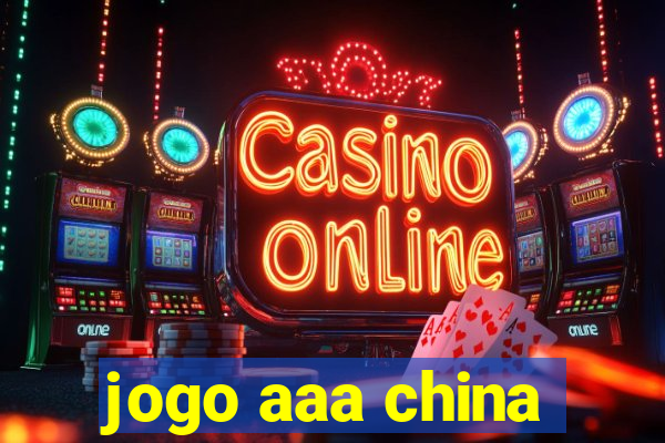 jogo aaa china