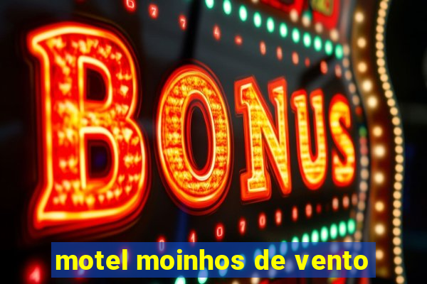 motel moinhos de vento