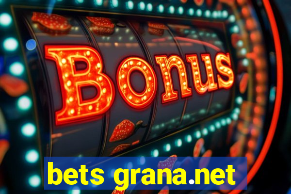 bets grana.net