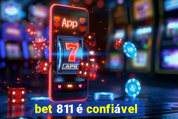 bet 811 é confiável