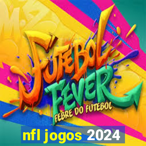 nfl jogos 2024