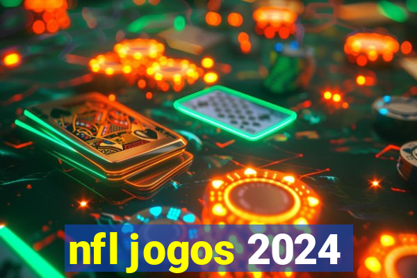 nfl jogos 2024