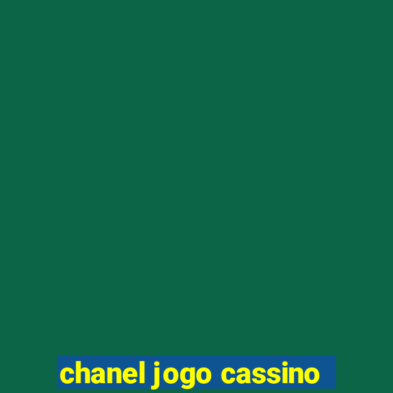 chanel jogo cassino