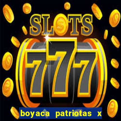 boyaca patriotas x deportivo pereira