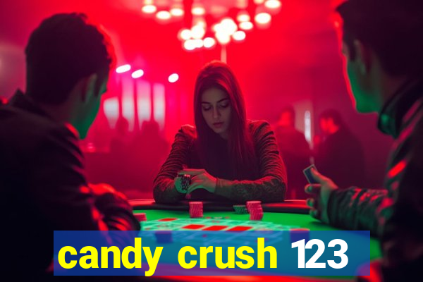 candy crush 123