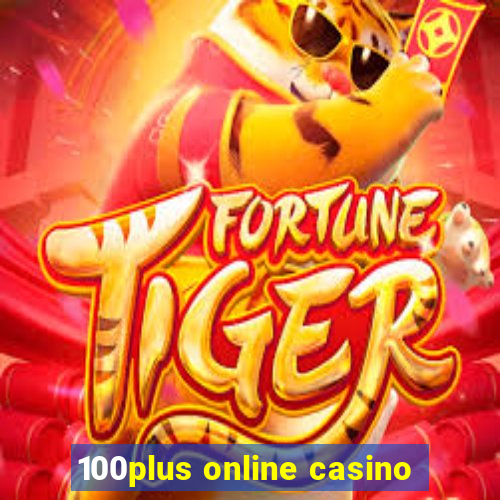 100plus online casino