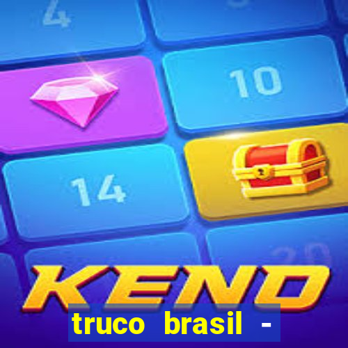 truco brasil - truco online