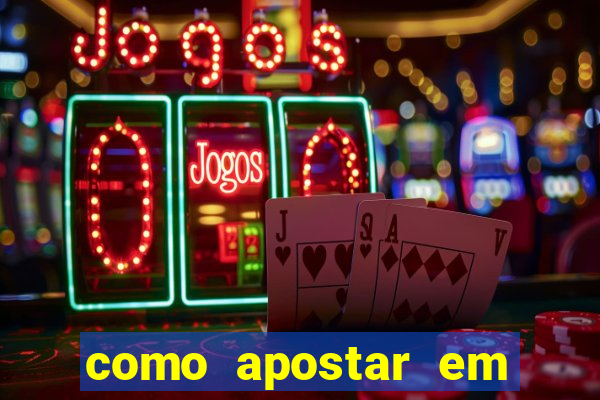 como apostar em varios jogos na betano