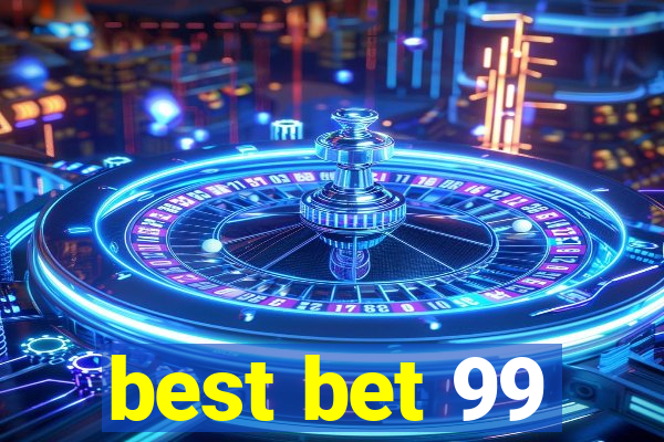 best bet 99