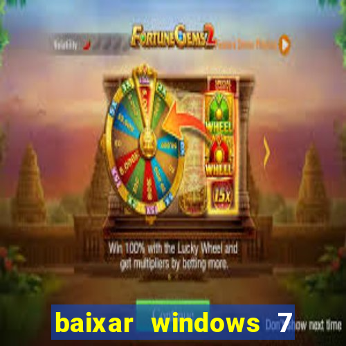 baixar windows 7 ultimate 64 bits com todos os drivers