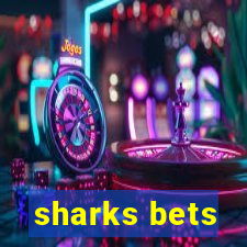 sharks bets