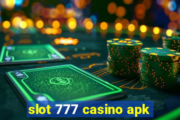 slot 777 casino apk