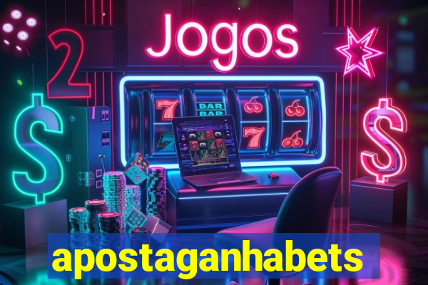 apostaganhabets