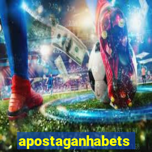 apostaganhabets